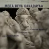 Mera Deva Ganarayaa (feat. Dhruvan Moorthy)